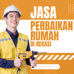 Jasa Perbaikan Rumah di Bekasi
