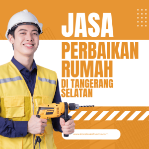 Jasa Perbaikan Rumah di Tangerang Selatan