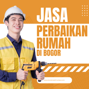 Jasa Perbaikan Rumah di Bogor