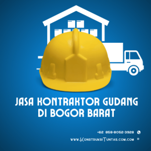 Jasa Kontraktor Gudang di Bogor Barat – Bangun Gudang Cepat & Kokoh 11 Jasa Kontraktor Gudang di Bogor Barat