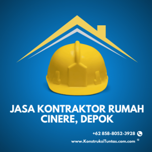Jasa Kontraktor Rumah di Cinere, Depok