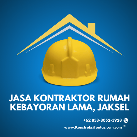 Jagoan Bangun Rumah Modern! Yuk Cek Jasa Kontraktor Rumah di Kebayoran Lama, Jakarta Selatan di KonstruksiTuntas.com 1 Jasa Kontraktor Rumah di Kebayoran Lama, Jakarta Selatan