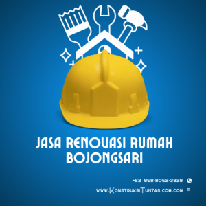 Butuh Jasa Renovasi Rumah di Bojongsari, Depok? KonstruksiTuntas.com Siap Mengubah Rumah Lama Jadi Lebih Nyaman