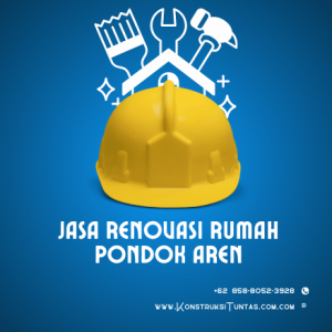 Jasa Renovasi Rumah di Pondok Aren, Tangerang Selatan