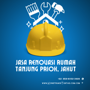 Jasa Renovasi Rumah di Tanjung Priok, Jakarta Utara